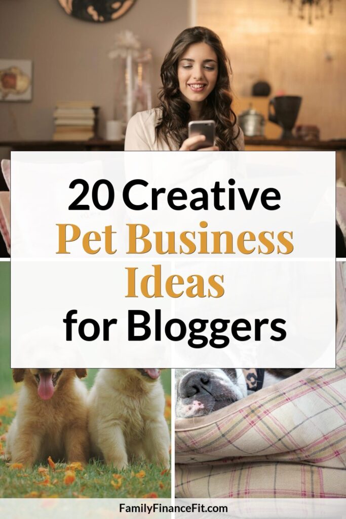 20 Creative Business Ideas for Pets in Blogging & Online Business Pinterest Pin Image