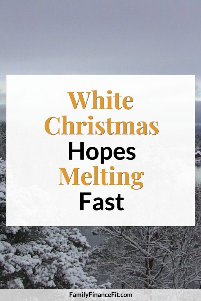 White Christmas Forecast Faces a Thaw as the Holidays Approach Pinterest Pin Image